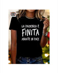 T-SHIRT LA PAZIENZA E FINITA