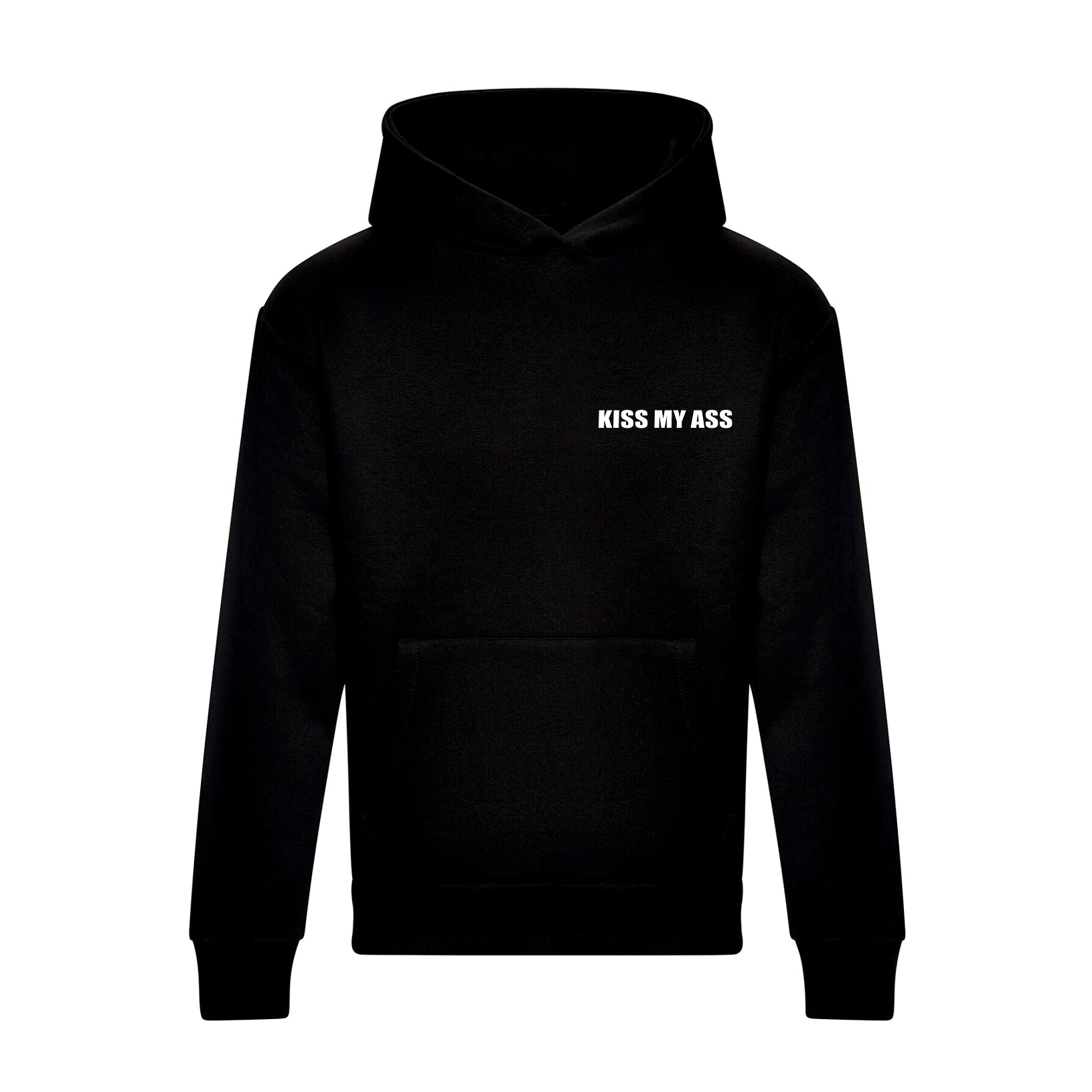 KISS MY ASS HOODIE