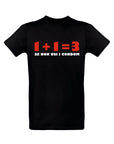 T-SHIRT 1+1=3 IF YOU DON'T USE CONDOMS