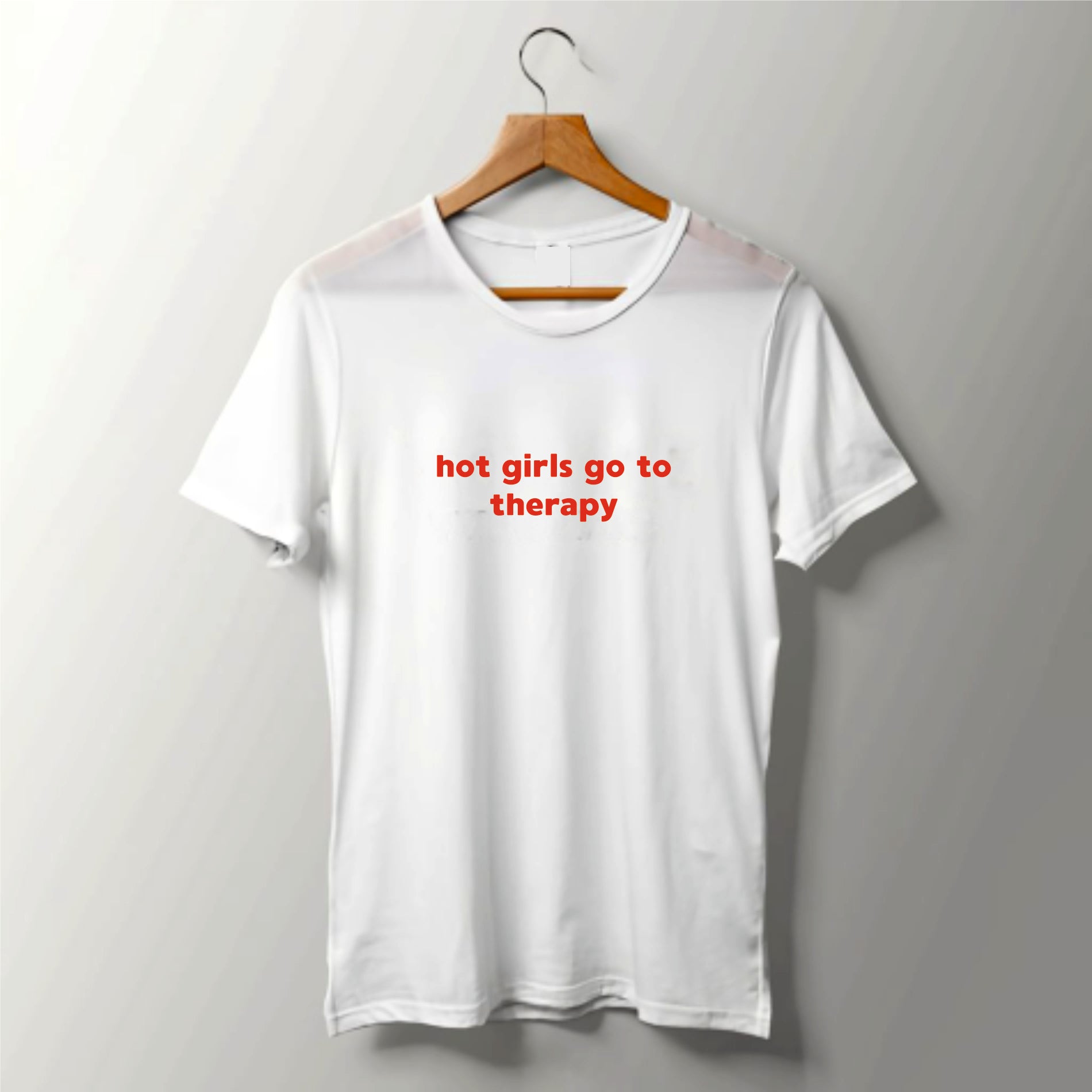 HOT GIRLS GO TO THERAPY T-SHIRT