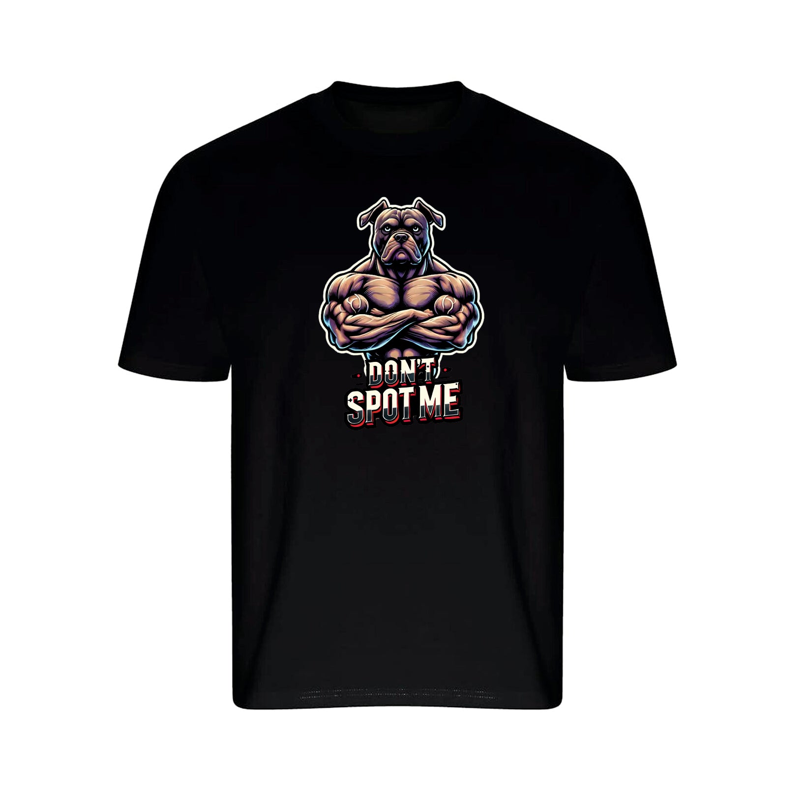 BODYBUILDING DONT SPOT ME T-SHIRT