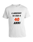 GET THERE YOU T-SHIRT WITH CUSTOMIZABLE AGE
