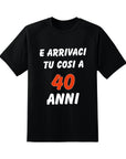 GET THERE YOU T-SHIRT WITH CUSTOMIZABLE AGE