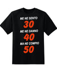I FEEL 30 T-SHIRT WITH CUSTOMIZABLE AGE