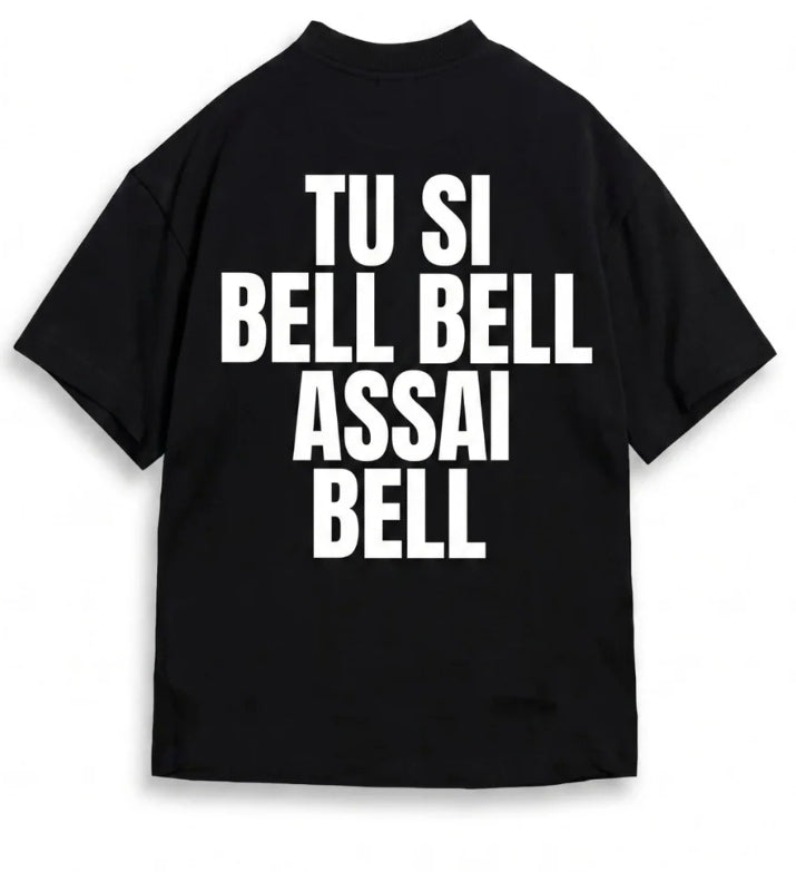 TU SI BELL BELL ASSAI BELL - SHIRT OVER SIZE
